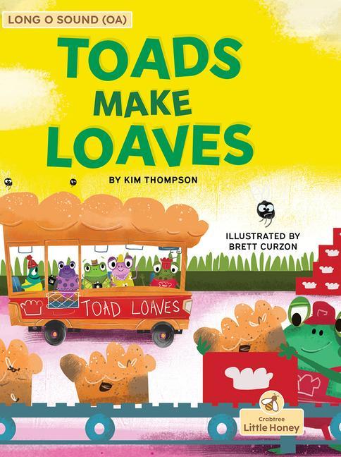 Knjiga Toads Make Loaves Brett Curzon