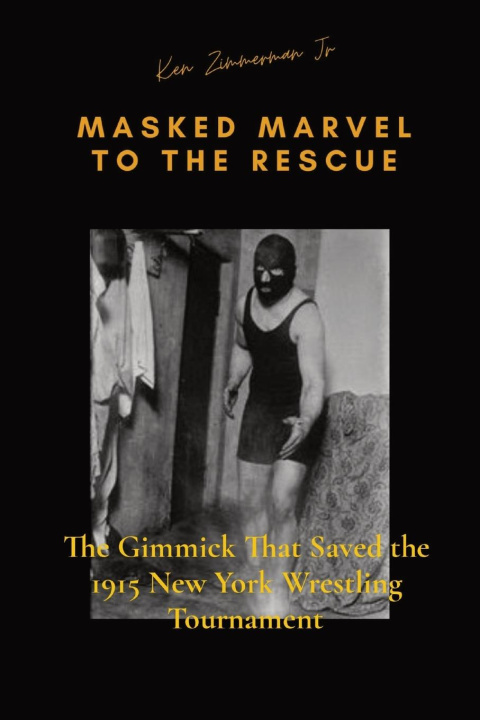 Kniha Masked Marvel to the Rescue Tamara L Zimmerman