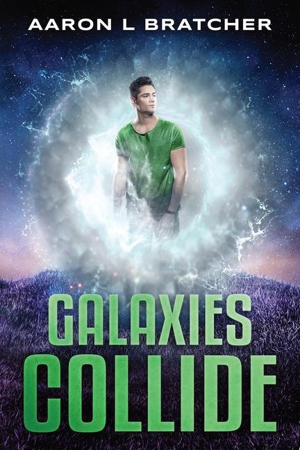 Book Galaxies Collide Aaron L Bratcher