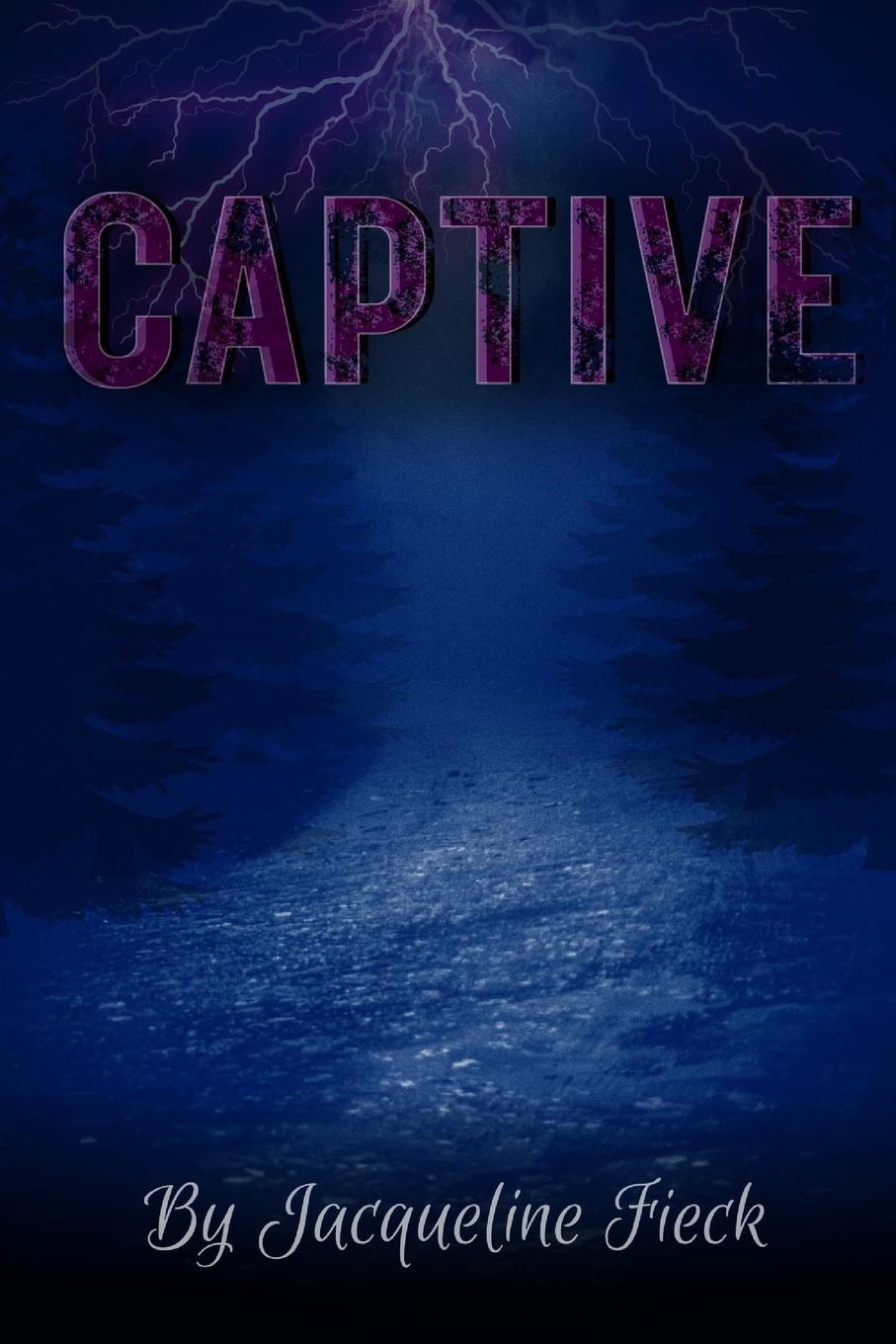Knjiga CAPTIVE Jacqueline Fieck