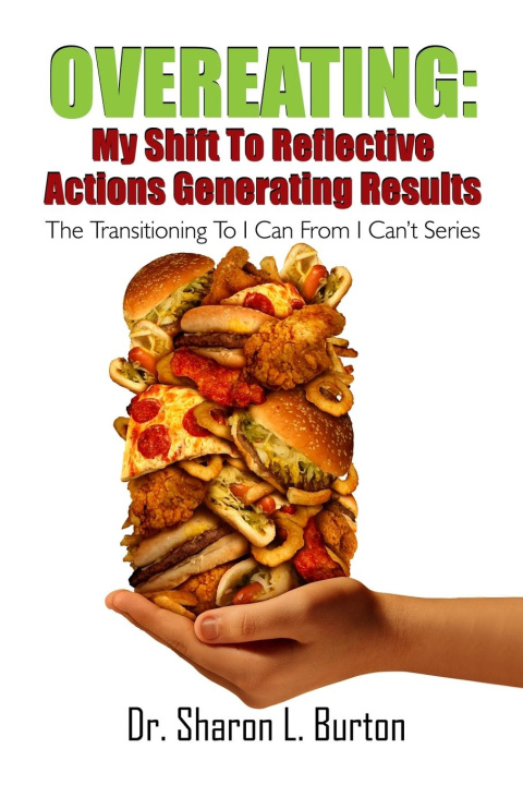 Knjiga Overeating Dr. Sharon L. Burton