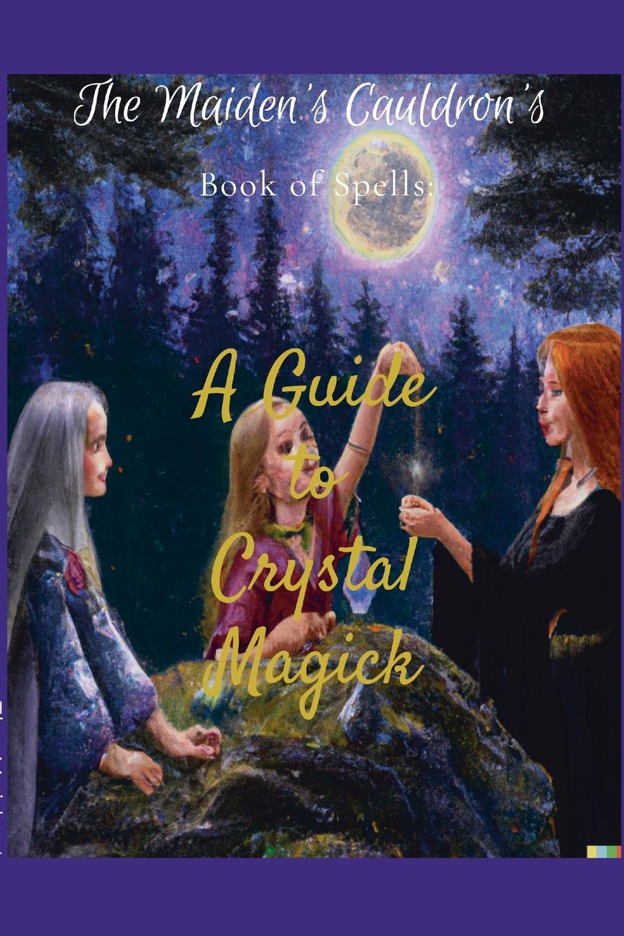 Knjiga The Maiden's Cauldron's Book of Spells The Maiden's Cauldron