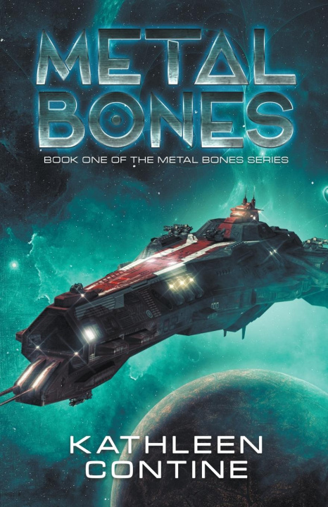 Kniha Metal Bones Kathleen Contine