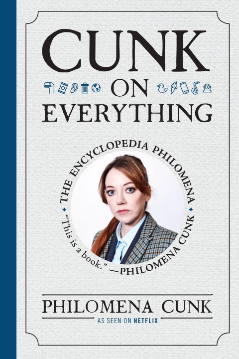 Könyv Cunk on Everything: The Encyclopedia Philomena 