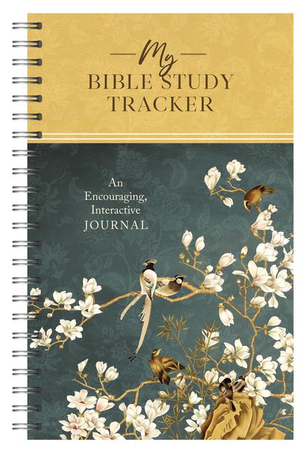 Kniha My Bible Study Tracker [Blossoms & Birds]: An Encouraging, Interactive Journal 