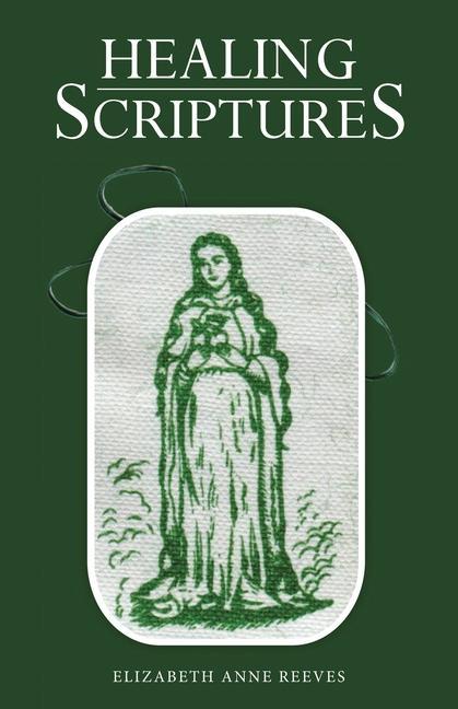 Книга Healing Scriptures Elizabeth Anne Reeves