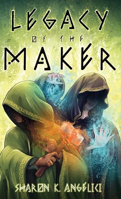 Knjiga Legacy of the Maker Sharon K Angelici
