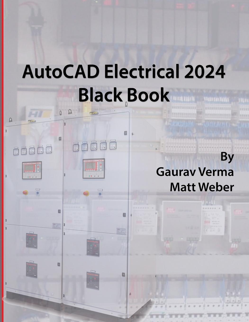 Knjiga AutoCAD Electrical 2024 Black Book Matt Weber