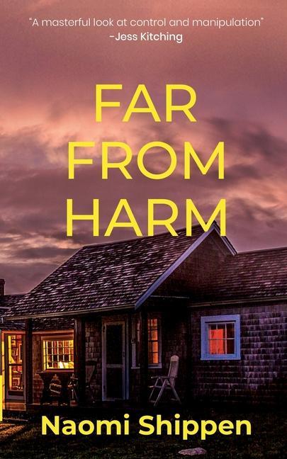 Knjiga Far From Harm Naomi Shippen