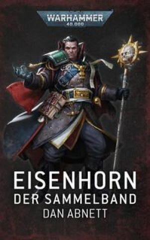 Kniha Warhammer 40.000 - Eisenhorn Stefan Behrenbruch