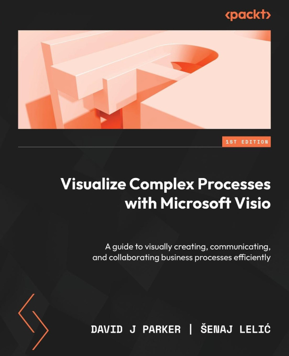 Könyv Visualize Complex Processes with Microsoft Visio ?Enaj Leli?