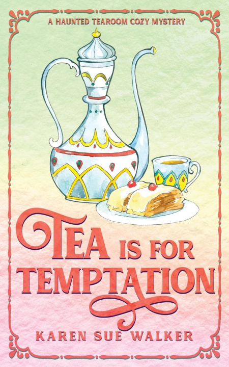 Buch Tea is for Temptation Karen Sue Walker