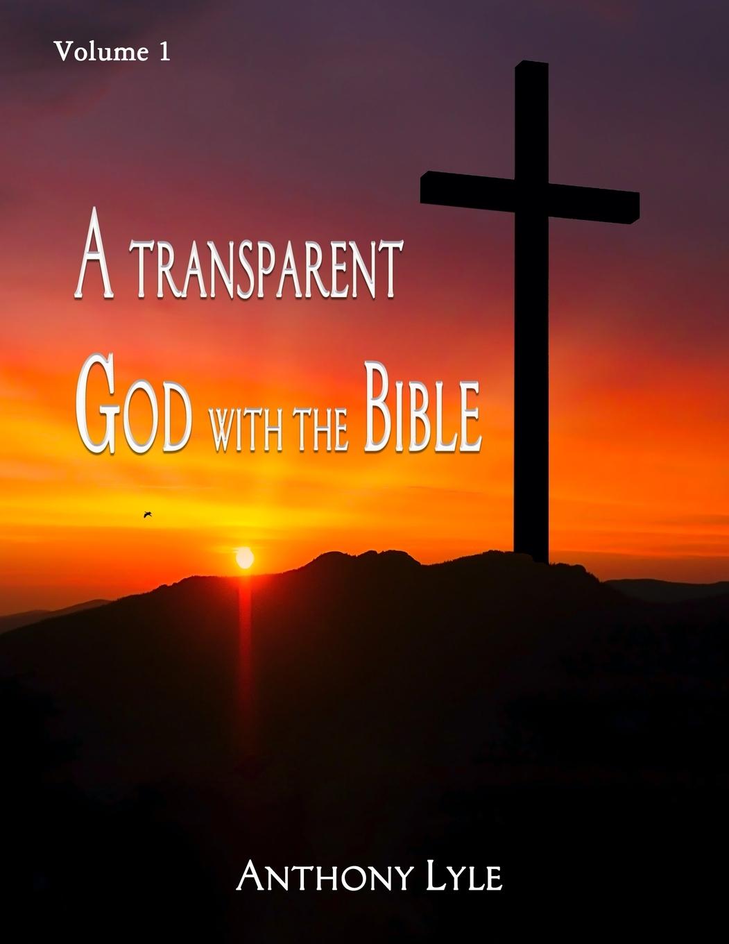 Kniha A Transparent God through the Bible Anthony Lyle