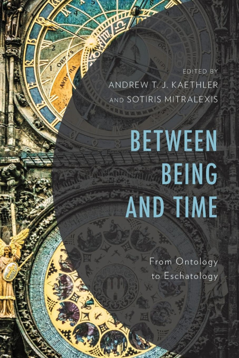 Knjiga Between Being and Time Sotiris Mitralexis