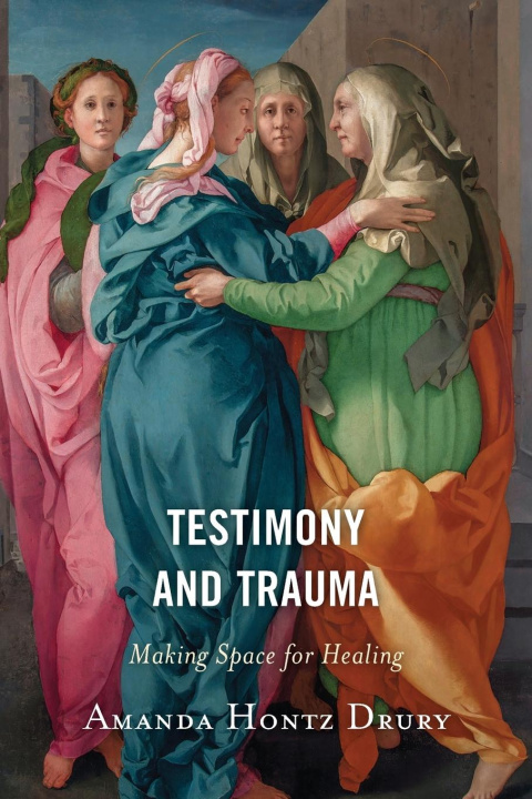 Buch Testimony and Trauma Amanda Hontz Drury