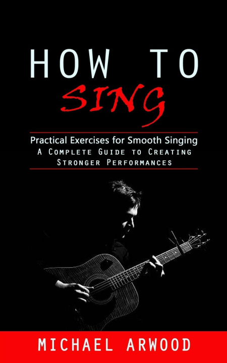 Könyv How to Sing 