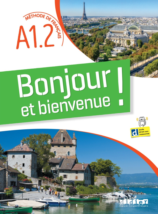 Book Bonjour et bienvenue A1.2 - tout en français - livre-cahier 