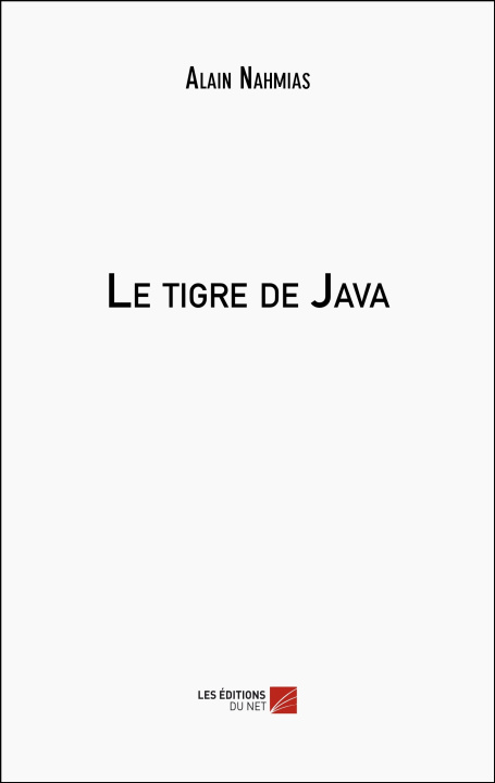 Knjiga Le tigre de Java Alain Nahmias