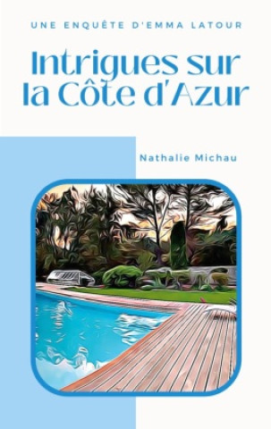 Knjiga Intrigues sur la Côte d'Azur 