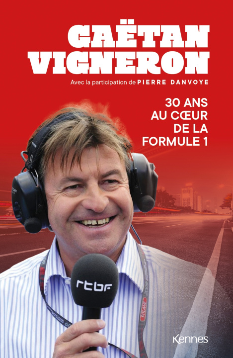 Carte 30 ans au coeur de la Formule 1 Gaëtan Vigneron