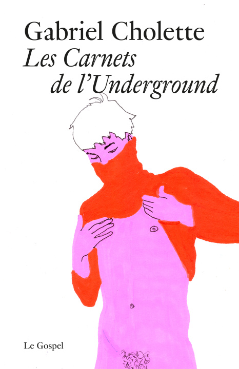 Libro Les Carnets de l'Underground Cholette