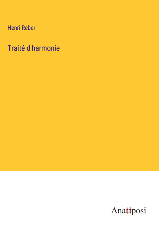 Knjiga Traité d'harmonie Henri Reber