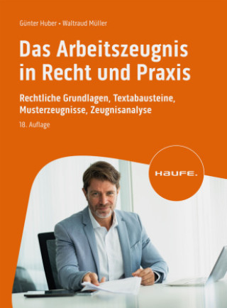 Книга Das Arbeitszeugnis in Recht und Praxis Günter Huber