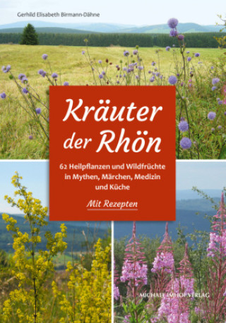 Kniha Kräuter der Rhön - Mit Rezepten 