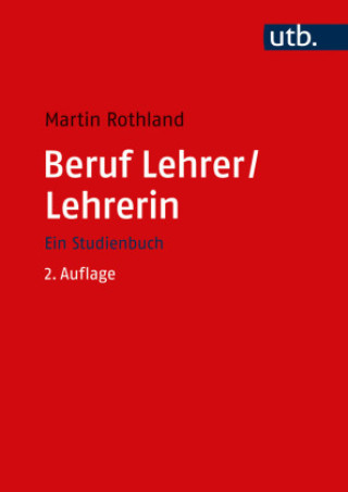 Knjiga Beruf Lehrer/Lehrerin Martin Rothland