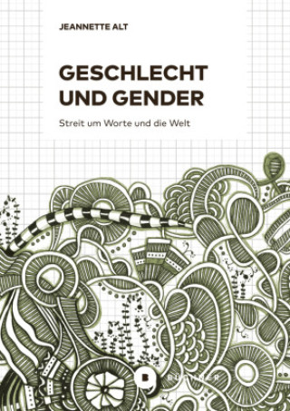 Knjiga Geschlecht und Gender Jeannette Alt