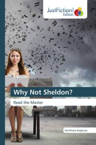 Knjiga Why Not Sheldon? Kavitharaj Kuppuraj