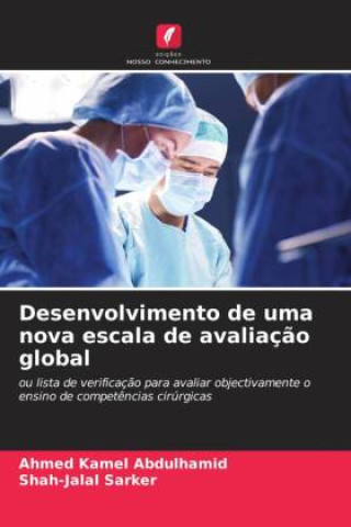 Knjiga Desenvolvimento de uma nova escala de avaliaç?o global Shah-Jalal Sarker