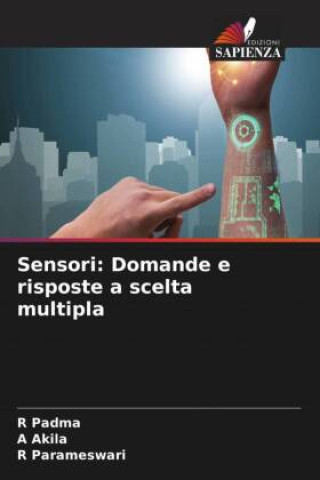 Knjiga Sensori: Domande e risposte a scelta multipla A. Akila
