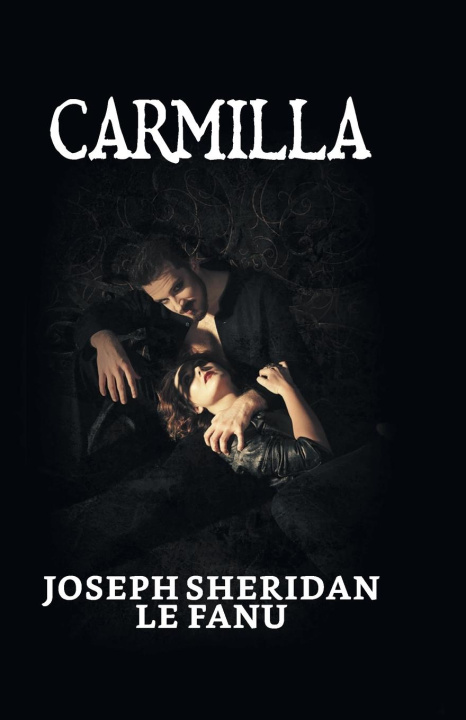 Knjiga Carmilla Joseph Sheridan Le Fanu