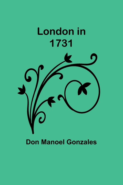 Książka London in 1731 Don Manoel Gonzales