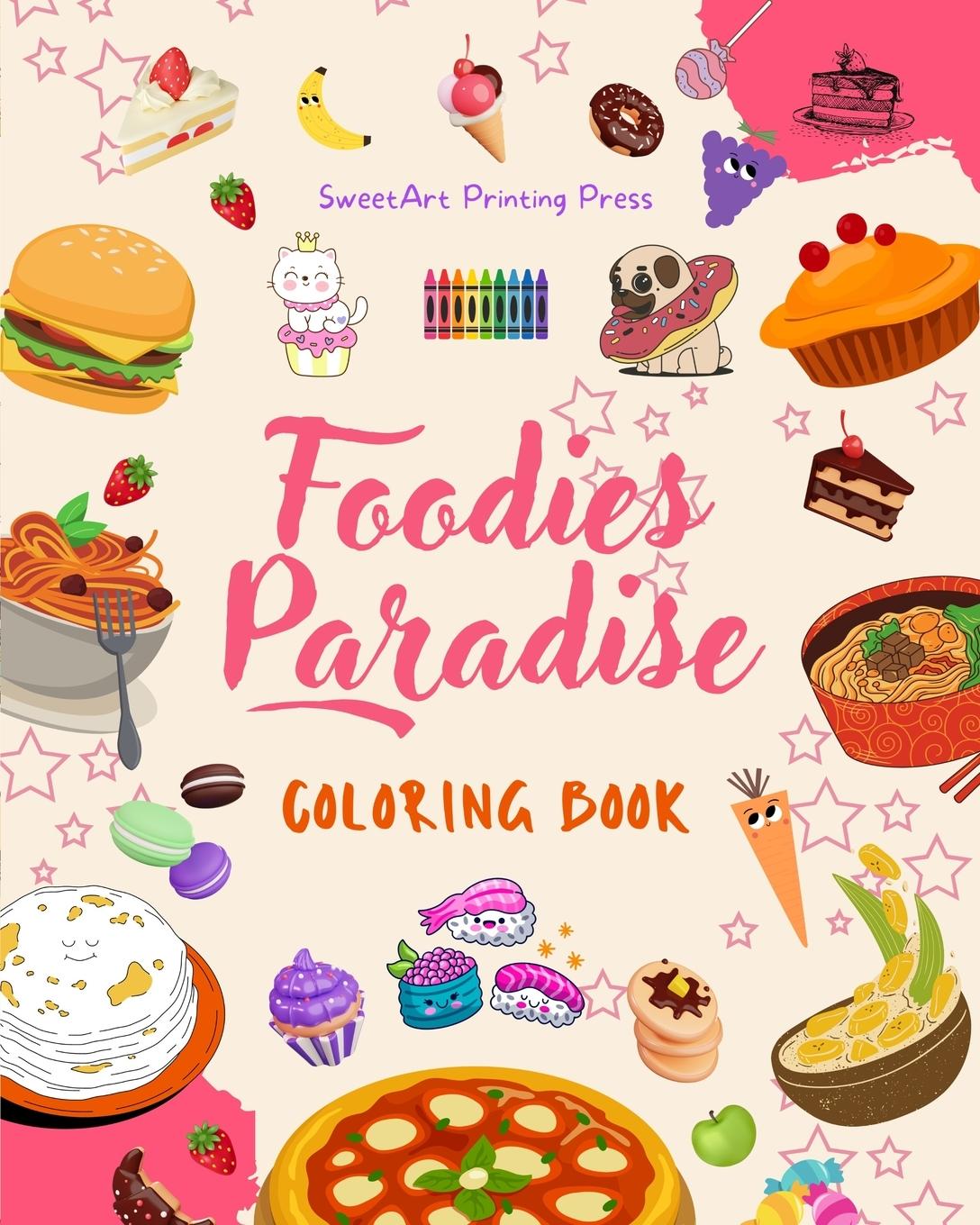 Książka Foodies Paradise | Coloring Book | Fun Designs from a Fantasy Food Planet | Perfect Gift for Children and Teens 