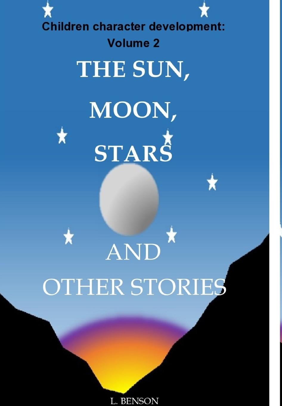 Книга The Sun, Moon, Stars and other stories 