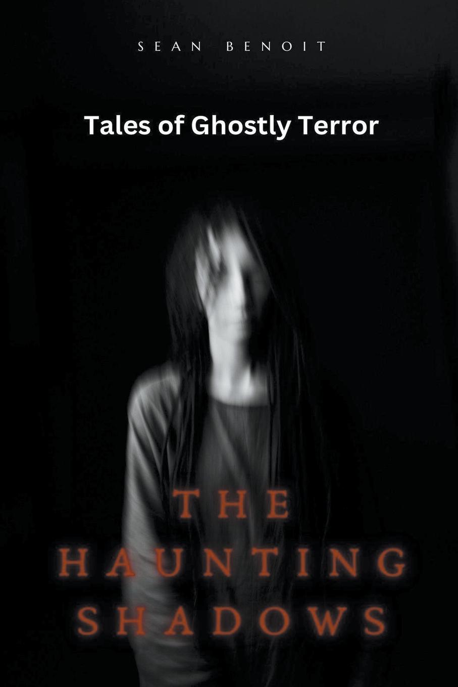 Book The Haunting Shadows Sean Benoit
