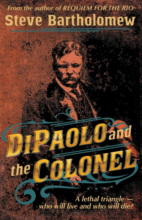 Knjiga DiPaolo and the Colonel Steve Bartholomew