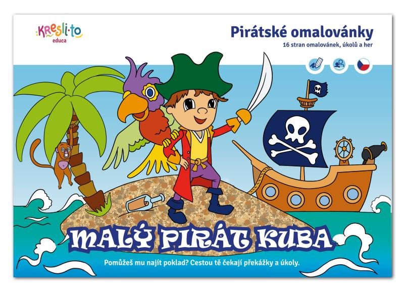 Carte Pirátské omalovánky / Malý pirát Kuba Eliška Libovická