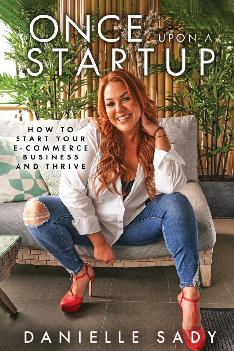 Knjiga Once Upon a Startup Danielle Sady
