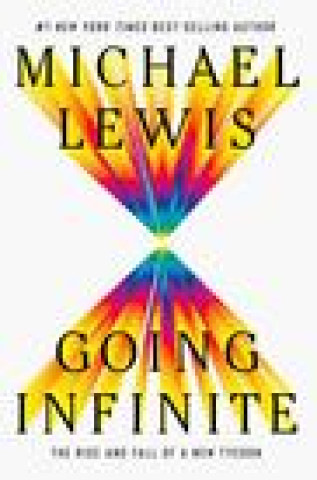 Книга GOING INFINITE THE RISE & FALL OF A NEW LEWIS MICHAEL
