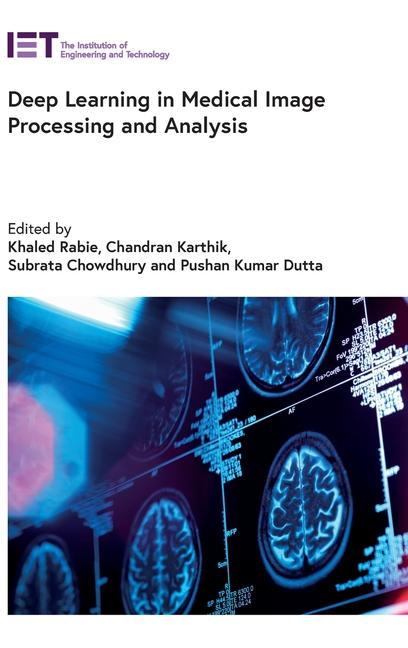 Knjiga Deep Learning in Medical Image Processing and Analysis Chandran Karthik