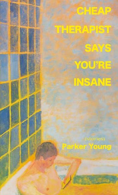 Knjiga Cheap Therapist Says You're Insane 