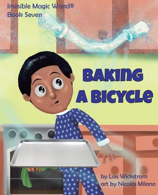 Knjiga Baking a Bicycle Lois Wickstrom