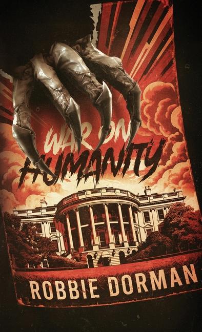 Book War on Humanity Robbie Dorman