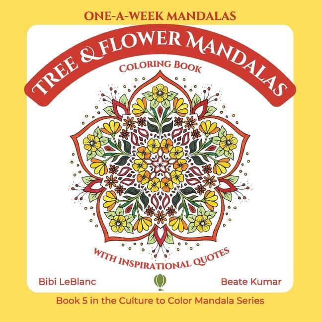 Kniha One-A-Week Tree & Flower Mandalas Beate B. Kumar