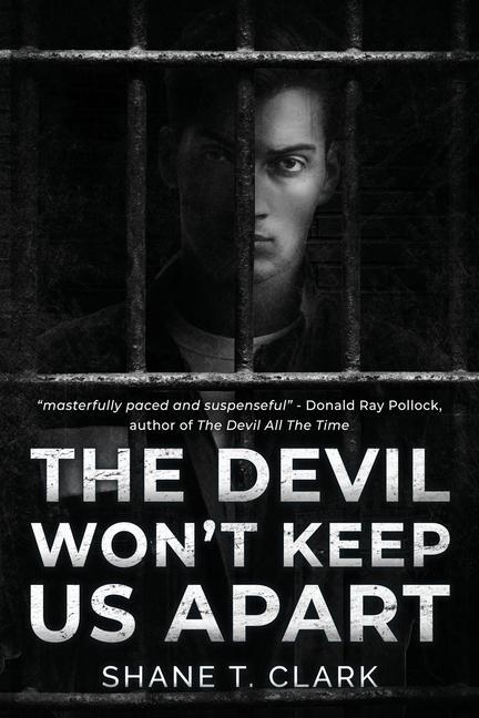 Knjiga The Devil Won't Keep US Apart Shane T. Clark