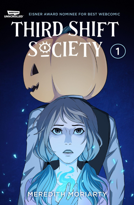 Kniha Third Shift Society Volume One: A Webtoon Unscrolled Graphic Novel 