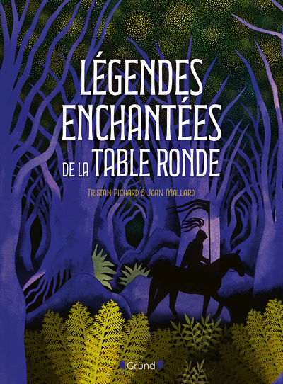 Könyv Légendes enchantées de la Table Ronde Tristan Pichard